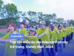 Top mẫu đồng phục lớp màu xanh lá cây