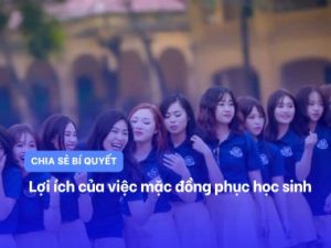 Lợi ích của việc mặc đồng phục học sịnh